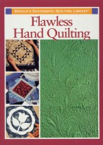 Flawless Hand Quilting - Rodale Press