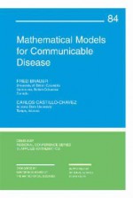 Mathematical Models for Communicable Diseases. Fred Brauer, Carlos Castillo-Chavez - Fred Brauer, Carlos Castillo-Chavez