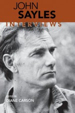 John Sayles: Interviews (Conversations with Filmmakers Series) - Diane Carson