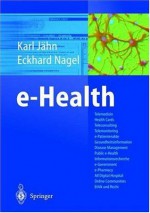 e-Health (German Edition) - Karl Jähn, Eckhard Nagel