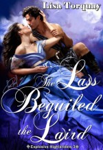 The Lass Beguiled the Laird - Lisa Torquay