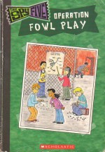 Operation Fowl Play - Andrea Menotti, Kelly Kennedy