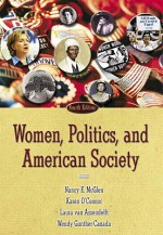 Women, Politicsnd American Society (Value Pack W/My Search Lab) - Nancy E. McGlen, Karen O'Connor, Laura Van Assendelft, Wendy Gunther-Canada