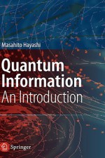 Quantum Information: An Introduction - Masahito Hayashi