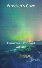 Wrecker's Cove - Geraldine O'Connell Cusack