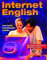 Internet English: WWW-Based Communication Activities - Christina Gitsaki, Richard P. Taylor