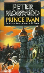 Prince Ivan - Peter Morwood