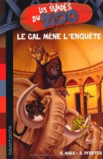 Le Gal Mène L'enquête - André Marx, Boris Pfeiffer, Sebastian Meyer, Florence Quillet