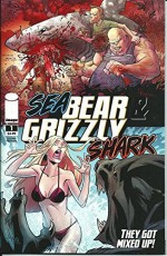 Sea Bear & Grizzly Shark #1 - 2nd Printing Variant - RYAN OTTLEY, JASON HOWARD, ROBERT KIRKMAN, RYAN OTTLEY, JASON HOWARD