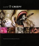 Cute & Creepy - Carrie Ann Baade, Nancy E. Hightower