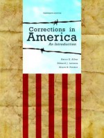 Corrections in America: An Introduction Plus New Mycjlab with Pearson Etext -- Access Card Package - Harry E. Allen, Edward J. Latessa, Bruce S. Ponder