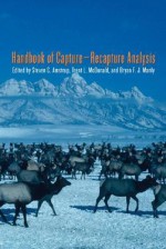 Handbook of Capture-Recapture Analysis - Steven C. Amstrup