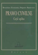 Prawo cywilne. Część ogólna - Bronisław Ziemianin, Zbigniew Kuniewicz