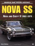 Nova SS: Nova and Chevy II 1962-1979 (Muscle Car Color History) - Steve Statham