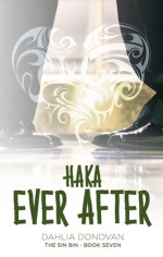 Haka Ever After (The Sin Bin #7) - Dahlia Donovan