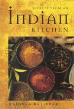 Secrets From An Indian Kitchen (Secrets From A Kitchen Series) - Mridula Baljekar