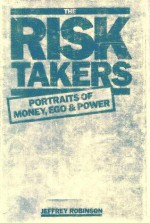 The Risk Takers - Jeffrey Robinson