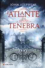 L'atlante di tenebra (Italian Edition) - John Stephens, Silvia Petersson