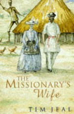 The Missionary's Wife - Tim Jeal