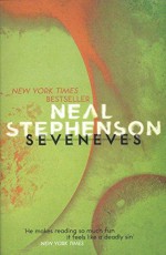 Seveneves - Neal Stephenson