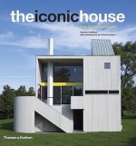 The Iconic House: Architechural Masterworks Since 1900 - Dominic Bradbury, Richard Powers