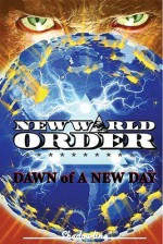 New World Order: Dawn Of A New Day - Gus Higuera, Giuseppe De Luca