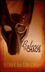 Balance in Chaos - Lilith K. Duat, Maria DeLynn