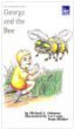 George and the Bee - Michael A. Johnson