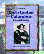 Christopher Columbus: Famous Explorer - Arlene Bourgeois Molzahn