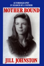 Mother Bound - Jill Johnston