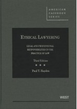 Ethical Lawyering: Legal and Professional Responsibilities in the Practice of Law, 3d (American Casebooks) - Paul T. Hayden