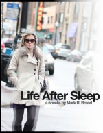 Life After Sleep - Mark R. Brand