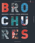 Brochures: Making a Strong Impression (Creative Solutions) - Jenny Sullivan