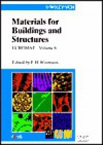 Euromat 99, Materials for Buildings and Structures - F.H. Wittmann