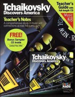 Tchaikovsky Discovers American Teacher's Notes/CD Bundle (Classical Kids) - Susan Hammond