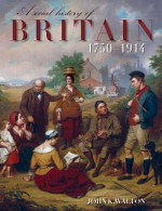 A Social History of Britain: 1750-1914 - John K. Walton