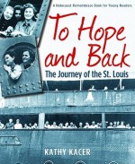 To Hope and Back: The Journey of the St. Louis - Kathy Kacer