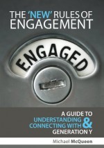 The New Rules of Engagement - Michael McQueen