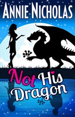 Not His Dragon - Annie Nicholas