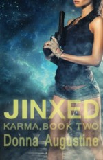 Jinxed (Karma) (Volume 2) - Donna Augustine