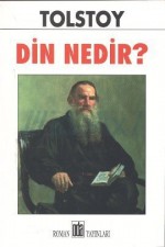 Din Nedir? - Leo Tolstoy, Tuncay Türk