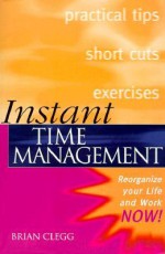 Instant Time Management - Brian Clegg