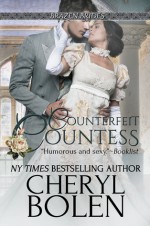 Counterfeit Countess: Brazen Brides, Book 1 - Cheryl Bolen