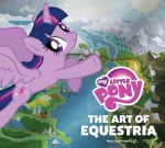 My Little Pony: The Art of Equestria - Inc. Hasbro, Mary Jane Begin