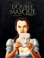 Double Masque - tome 2 - Fourmi (French Edition) - Jean Duffaux, Martin Jamar