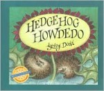 Hedgehog Howdedo - Lynley Dodd