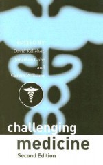 Challenging Medicine - David Kelleher