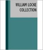 Essential William J. Locke Collection (12 books) - William J. Locke