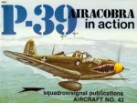 P-39 Airacobra in action - Aircraft No. 43 - Ernest R. McDowell