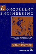 Concurrent Engineering: Contemporary Issues and Modern Design Tools - Hamid R. Parsaei